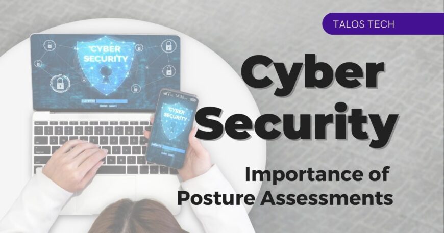 Importance of cyber security posture assessments